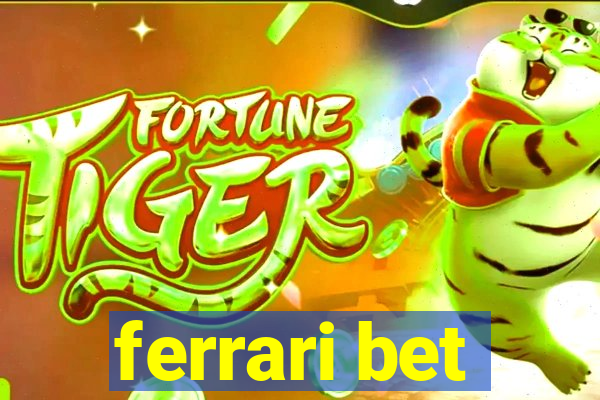 ferrari bet